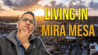 What's it Like Living in MIRA MESA?!