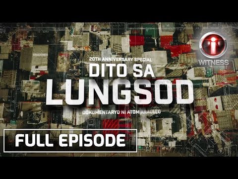 I-Witness: 'Dito sa Lungsod,' dokumentaryo ni Atom Araullo Full Episode