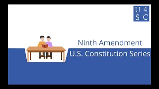 Ninth Amendment: We Didn’t Think of Everything - U.S. Constitution Series| Academy 4 Social Change