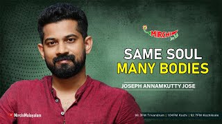 Same Soul Many Bodies | Joseph Annamkutty Jose