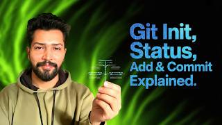 Git Init, Status, Add & Commit Explained | Git and GitHub for Beginners