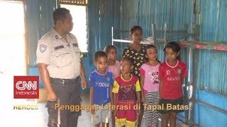 Penggagas Literasi di Tapal Batas I CNN Indonesia Heroes