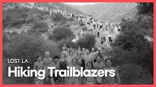 Hiking Trailblazers | Lost LA | Season 6, Episode 3 | PBS SoCal