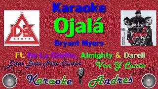 Ojala - Bryant Myers x De La Ghetto x Darell x Almighty  | Karaoke |