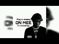 FlayVo Steady - On Mee  FT. KiloDaMigo