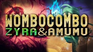 Wombo Combo - Zyra & Amumu [League of Legends]