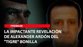 La impactante revelación de Alexander Ardón del "Tigre" Bonilla