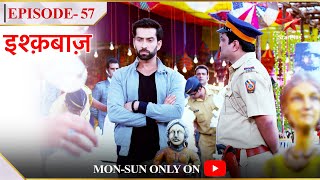 Ishqbaaz | Season 1 | Episode 57 | Kya inform kiya police ne Shivaay ko?