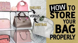 The Ultimate Bag Storage Guide: Unlock The Secrets To Properly Storing Your Bags! 👜