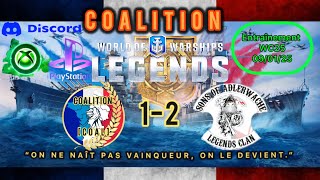 [ WoWS: Legends ]COALITION Fr entrainement WC25 vs SOA