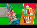TLB - It's Eid Today | Vocals Only Animated Song