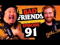 Rudy & Fancy's Betrayal | Ep 91 | Bad Friends