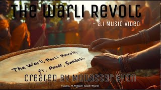 The Warli Revolt A.i Music Video