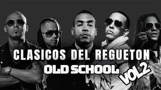 clasicos del regueton - los mejores clasicos del reggaeton - mix reggaeton antig