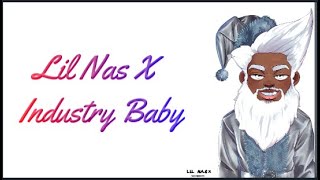 Lil Nas X - Industry baby (lyrics)