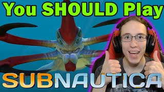 You SHOULD Play Subnautica (Game Review)