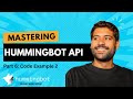 Hummingbot API - Code Example 2 (Part 6)