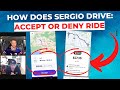 How Does Sergio Decide What Trips To Take As An Uber Driver?