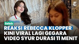 KENA KASUS Dugaan Video Syur Lagi, Begini Reaksi Rebecca Kloper