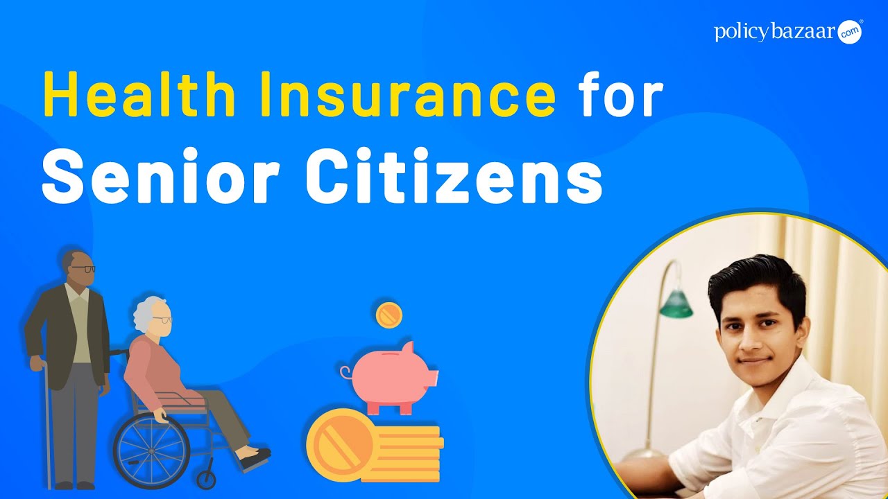 Health Insurance For Senior Citizens - How To Choose Health Insurance ...