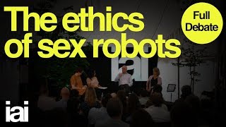 The Ethics of Sex Robots | Full Debate | Kate Devlin, Brooke Magnanti, Shahidha Bari, Alan Winfield