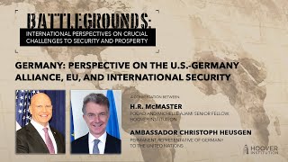 Battlegrounds w/ H.R. McMaster: Perspectives On US-Germany Alliance, EU & International Security