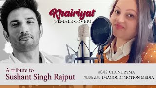 Khairiyat - Sushant Singh Rajput | Female Version | CHHICHHORE | Happy Birthday SSR | Imagonic
