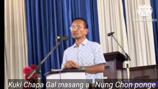 Volunteer's Sermon By. Rev Sohlal Tou's Kuki chapa pathen jalin galmasang a nung chon ponge.