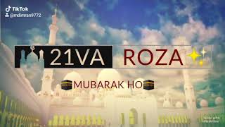 Ramzan ka 21 ekkishwa roza mubarak ho status ramzan status