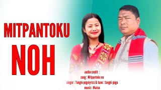 Mitpantoku no || Tongki pegu || new mising song 2024