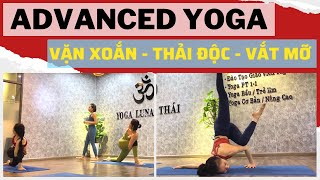 Advanced Yoga - TWISTING - Detox - Fat Burning | Thai Luna Yoga