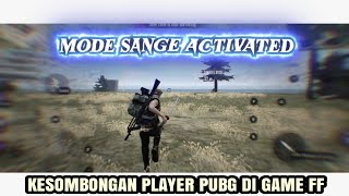 KESOMBONGAN PLAYER PUBG KETIKA MAIN EP EP