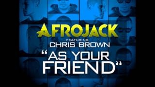 Afrojack - As Your Friend (feat. Chris Brown)