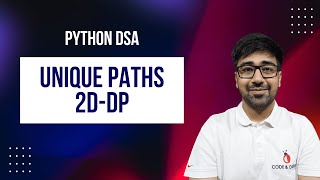DSA in Python - Unique Paths | 4 DP Approaches | LeetCode 62 | Part 196 [Hindi]