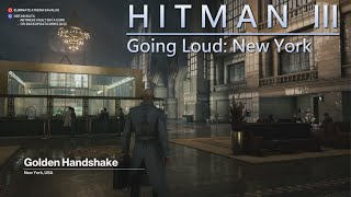 Hitman 3 Going Loud - New York, USA - PC Gameplay