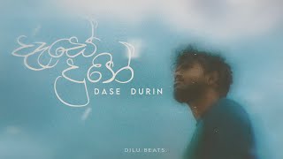 DILU Beats - Dase Durin (Kelawara Nathi Adare) Official Music Video