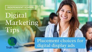 Where to Place Digital Display Ads for Private Schools?