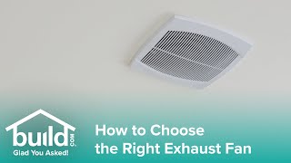 How To Choose The Right Bath Fan