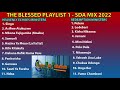 THE BLESSED PLAYLIST 1 -  SDA MIX 2022
