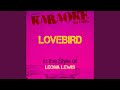 Lovebird (In the Style of Leona Lewis) (Karaoke Version)