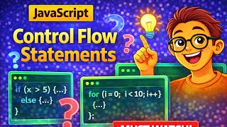 JavaScript Control Flow Statements Explained 🔥 if else, loop, switch | Beginner to Pro