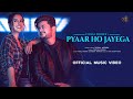 Pyaar Ho Jayega (Official Video) Vishal Mishra | Tunisha Sharma | Akshay Tripathi | VYRL Originals