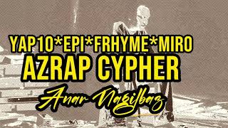 Naqilbaz × Yap10 × Epi × Frhyme × Miro AZRAP CYPHER trak.1 #azrap #cypher #azrep  #90lar