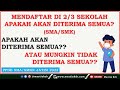 Daftar Memilih 2/3 Sekolah/Jurusan Apakah Akan DITERIMA SEMUA??Jalur Prestasi Nilai Akademik SMA/SMK