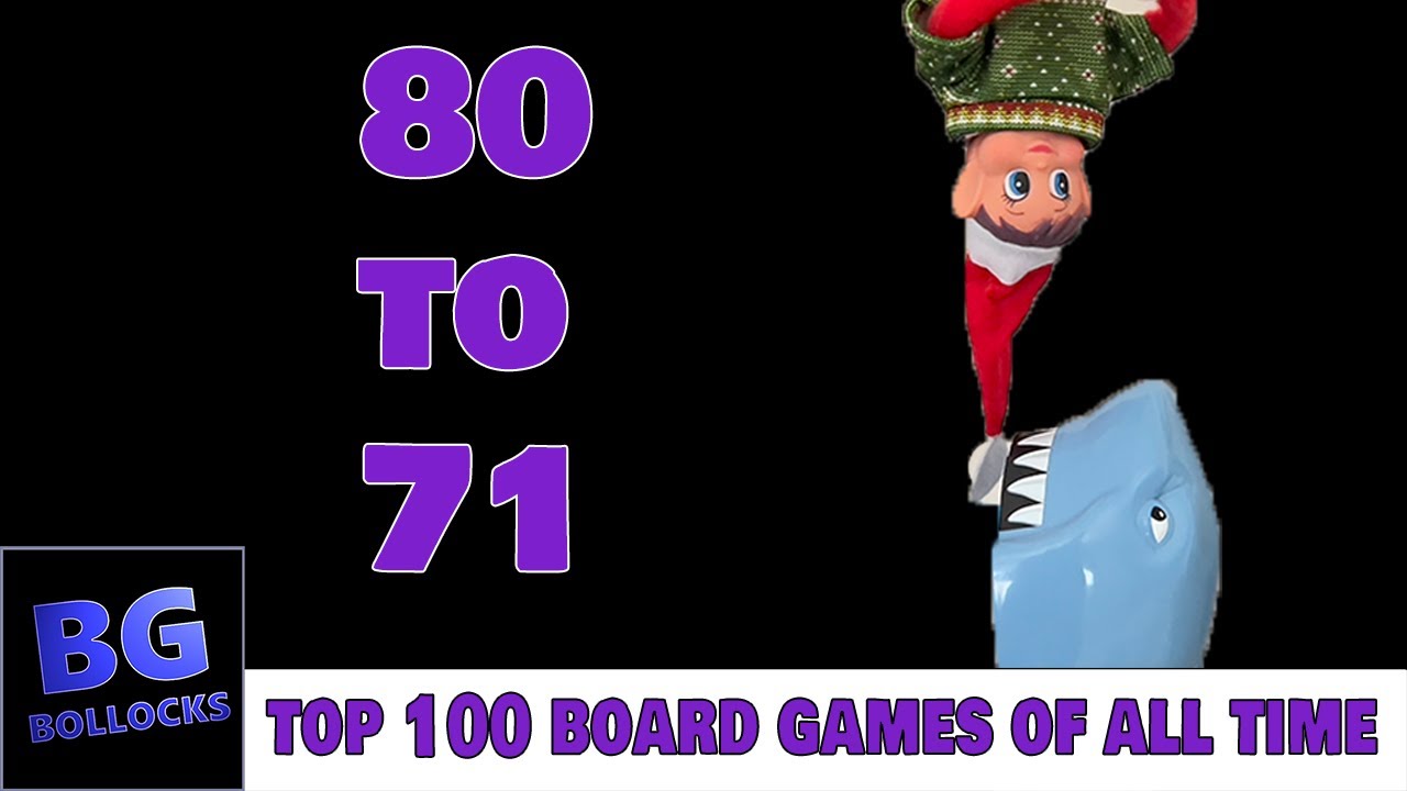 Top 100 Board Games Of All Time - 80 To 71 (2021) - YouTube