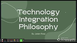 Technology Integration Philosophy - Presentation