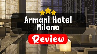 Armani Hotel Milano Review - Should You Stay At This Hotel?