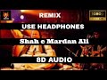 Shah e Mardan Ali - NFAK (Official 8D Audio) - Remix by DJ Chino