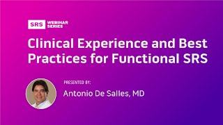 Clinical Experience and Best Practices for Functional SRS