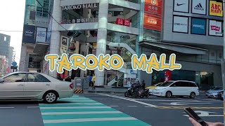 TAROKO MALL TAICHUNG